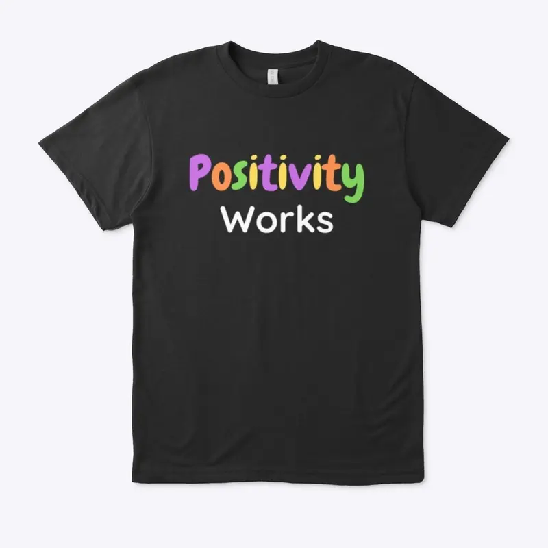 Positivity Works 