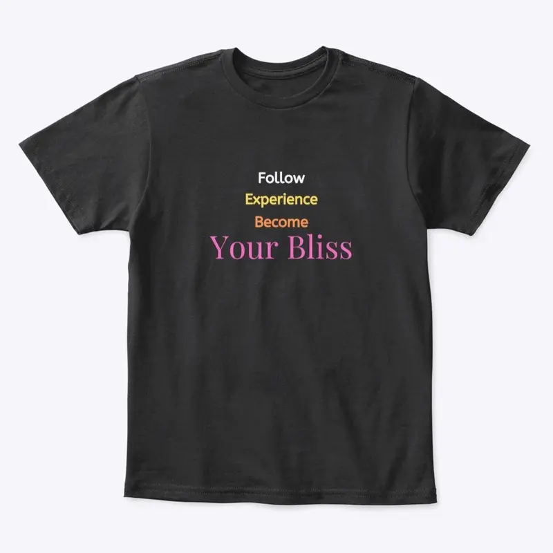 Follow Experience Become Bliss (Words)